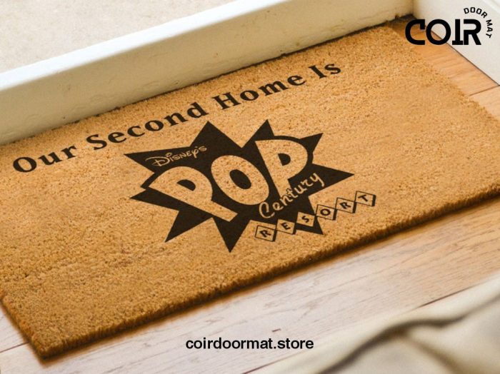 Our Second Home Is Pop Century Resort Welcome Doormat - Disney Decor - Disney World - Coir Welcome Door Mat - Disney Lovers