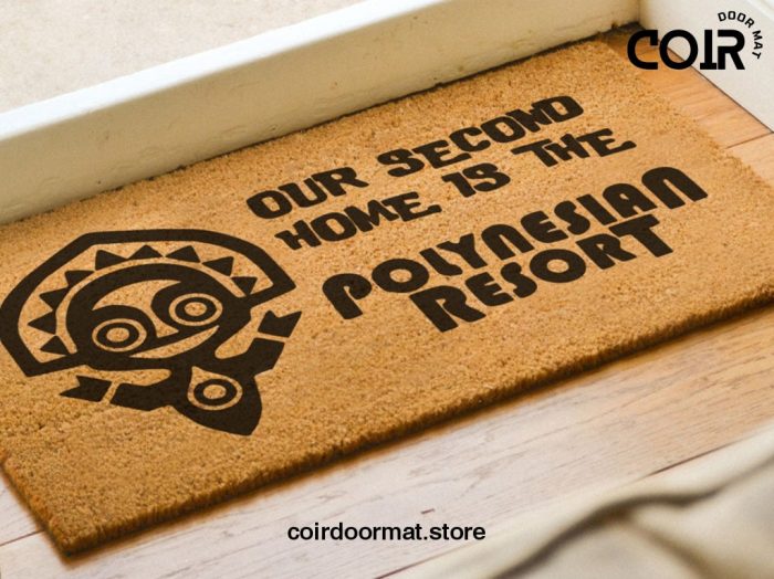 Our Second Home Is The Polynesian Resort Welcome Doormat - Disney Decor - Disney World - Coir Welcome Door Mat - Disney Lovers