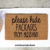 Please hide packages, doormat, welcome mat, Entryway Rug, Front Door Decor, Housewarming Gift, Birthday Gift, Gifts for her, Funny Doormat