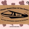 Please Stand Clear Of The Doors - Monorail Doormat - Disneyworld Monorail - Disneyland Monorail - Disney Home Decor - Florida - Paris