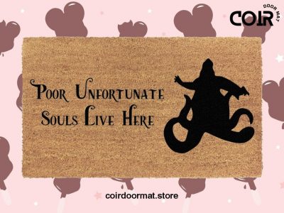 Poor Unfortunate Souls Live Here Doormat - The Little Mermaid - Funny Disney Welcome Mat - Coir Door Mat