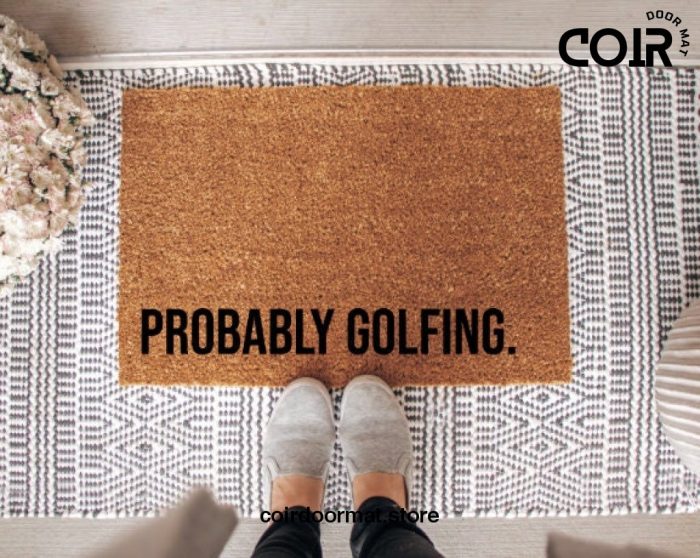 Probably Golfing Coir Doormat Welcome Mat Front Door Mat Gifts For Dad Gifts under 50 Funny Doormat Retirement Gift Golf Doormat Birthday