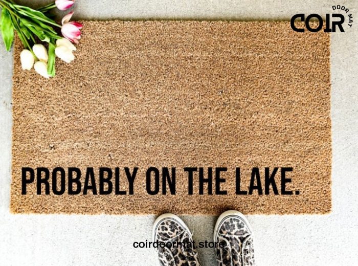 Probably on the lake doormat welcome mat lake house decor gifts for them vacation home home decor birthday gift entryway decor outdoor rug