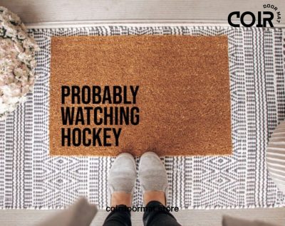 Probably Watching Hockey Coir Doormat Welcome Mat Front Door Mat Funny Doormat Personalized Gift Housewarming Man Cave Gifts for him Under50