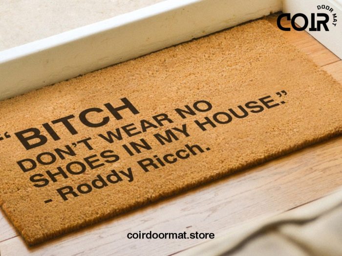 Roddy Ricch Doormat - Funny Door Mat - B*tch Don't Wear No Shoes In My House - Roddy Ricch Quote - The Box Lyrics