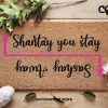 Ru Paul's Drag Race - Sashay Away Shantay You Stay - Housewarming Gift - Funny Doormat - Couple Gift