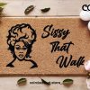 Ru Paul's Drag Race - Sissy That Walk - Housewarming Gift - Ru Paul - Funny Doormat - Funny Doormat - Couple Gift - New Home Gift