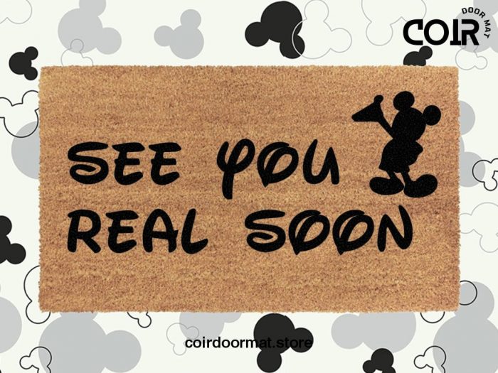 See You Real Soon Disney Welcome Doormat - Mickey Icon - Coir Door Mat - Disney Inspired Font - Housewarming Gift - Disney Lovers