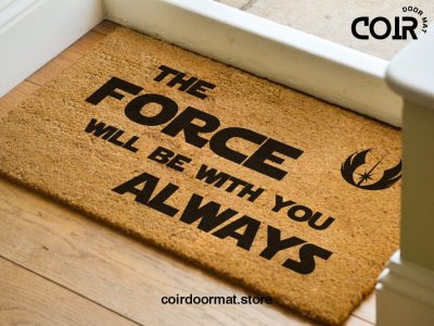 Star Wars The Force Will Be With you Always - Starwars Gift - Funny Doormat - Custom Door Mat - Disney Doormat - Disney And Star Wars Lovers