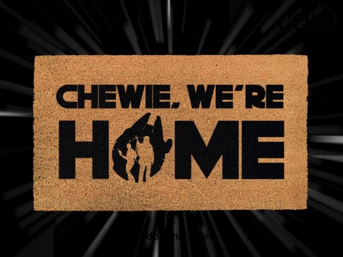 Star Wars Welcome Doormat - Chewie We're Home - Chewie - Han Solo - Star Wars Lovers - Fandom Gifts - Porch Decor