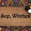 Sup, Witches - Custom Doormat - Halloween Doormat - Seasonal Coir Mat - Fall - Autumn - Housewarming Gift