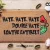 The Grinch Doormat - Funny Christmas Doormat - Hate Hate Hate Loathe Entirely - Christmas Mat - Funny Porch Decor