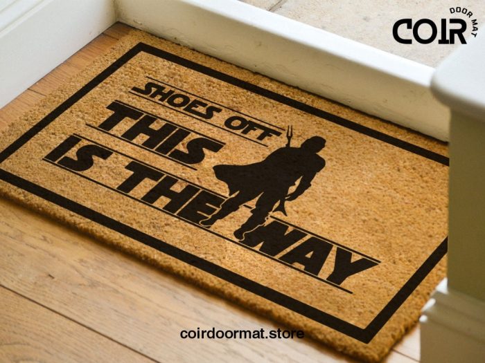 The Mandalorian Doormat - Shoes Off This Is The Way - Starwars - Disney And Star Wars Lovers - Starwars Gifts - Disney Doormat - Custom Mat