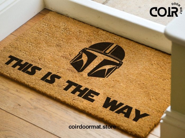 The Mandalorian Welcome Mat – Star Wars - This Is The Way – Custom Coir Doormat - Mando - Din Djarin – Beskar Helmet – Star Wars Home Decor