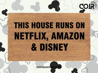 This House Runs On Netflix Amazon Disney - Funny Welcome Doormat - Coir Door Door Mat - Family - Housewarming Gift