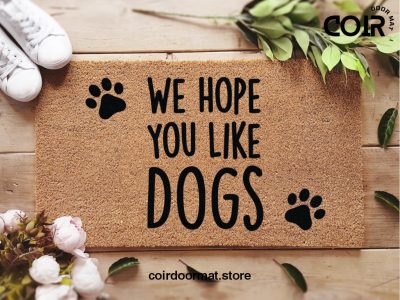 We Hope You Like Dogs - Dog Lover Welcome Doormat - Coconut Coir Mat - Pawprints - Funny Door Mat - Housewarming Gift