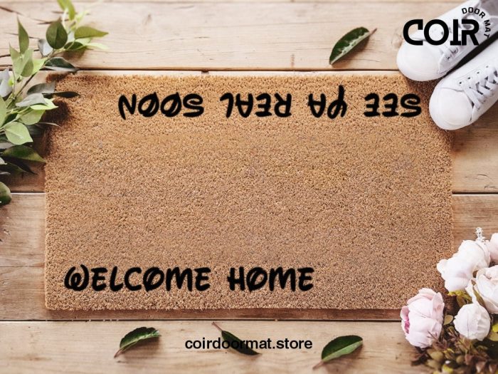 Welcome Home - See You Real Soon - Disney Welcome Doormat - Disney Quote - Disney Inspired Font - Housewarming Gift - Disney Lovers