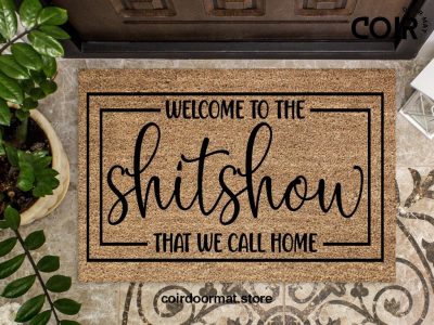 Welcome Mat, Funny Doormat, Housewarming Gift, Home Doormat, Coir Doormat, New Home Owner Gift, Welcome Doormat, Funny Front Door Mat