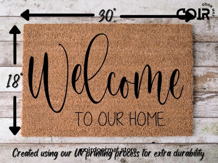 Welcome Mat, Welcome To Our Home, Housewarming Gift, Home Doormat, Coir Doormat, New Home Owner Gift, Welcome Doormat, Funny Front Door Mat