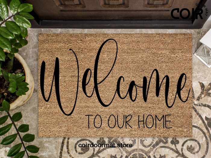 Welcome Mat, Welcome To Our Home, Housewarming Gift, Home Doormat, Coir Doormat, New Home Owner Gift, Welcome Doormat, Funny Front Door Mat