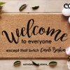 Welcome to everyone except that b*tch Carole Baskin / Tiger King Doormat / Netflix Funny Gift / Welcome Home Rug