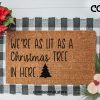 We're As Lit As A Christmas Tree in Here, Doormat, Welcome Mat, Holiday Doormat, Christmas Doormat, Entryway Rug, Holiday Decor, Under 50