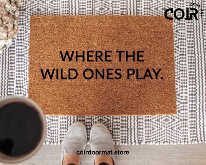 Where the Wild Ones Play Coir Doormat Welcome Mat Entryway Rug Front Door Mat Funny Doormat Gifts Under 50 Housewarming Gift Personalized