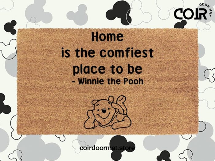 Winnie The Pooh Quote Doormat - Home Is The Comfiest Place To Be - Disney Coir Welcome Mat - Cute Disney Lover Gifts