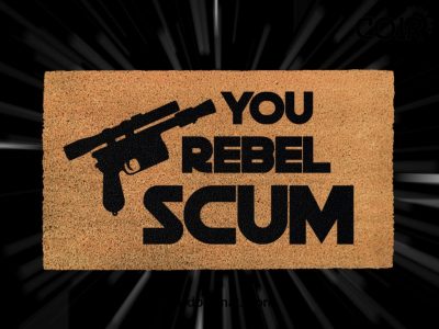 You Rebel Scum - Star Wars Welcome Doormat - Starwars Coir Mat - Han Solo - Starwars Film Quote - Disney And Star Wars Lovers - Fandom Gifts